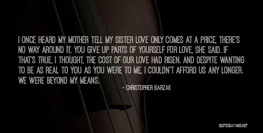 Love For You Sister Quotes By Christopher Barzak