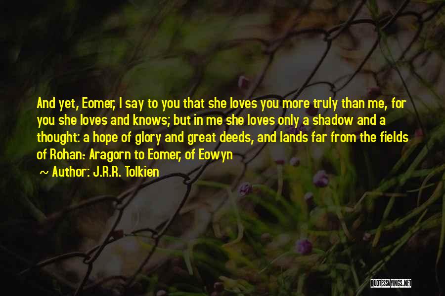 Love For You Sister Quotes By J.R.R. Tolkien