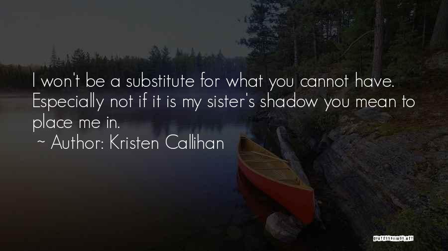 Love For You Sister Quotes By Kristen Callihan