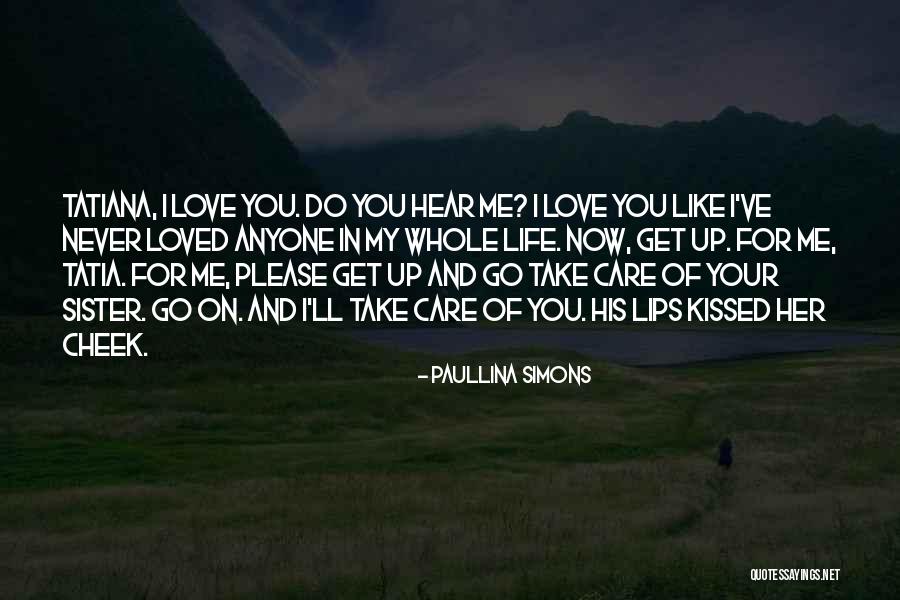 Love For You Sister Quotes By Paullina Simons