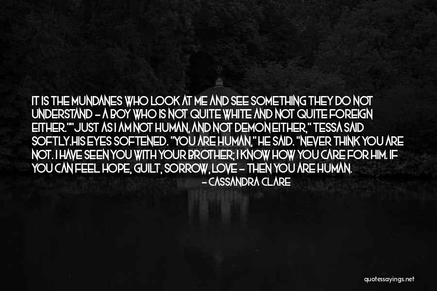 Love For Your Brother Quotes By Cassandra Clare