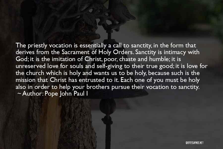 Love For Your Brother Quotes By Pope John Paul I