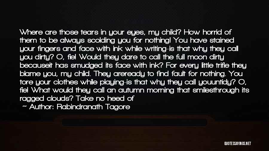 Love For Your Child Quotes By Rabindranath Tagore