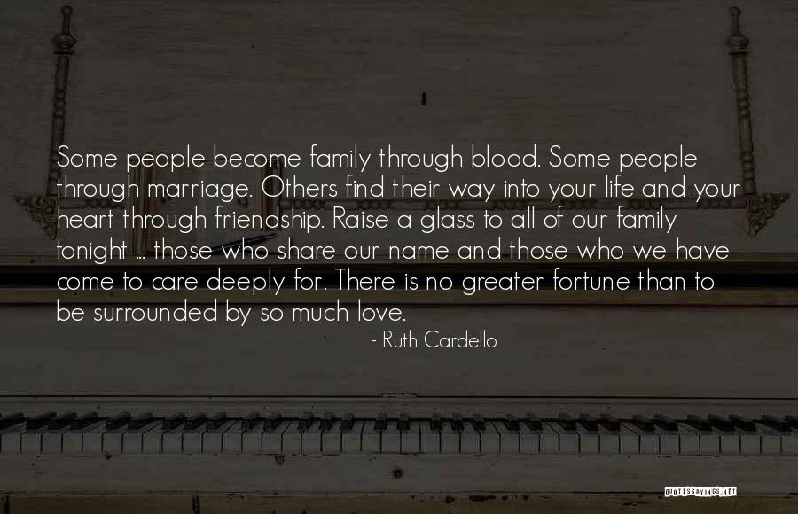 Love For Your Family Quotes By Ruth Cardello
