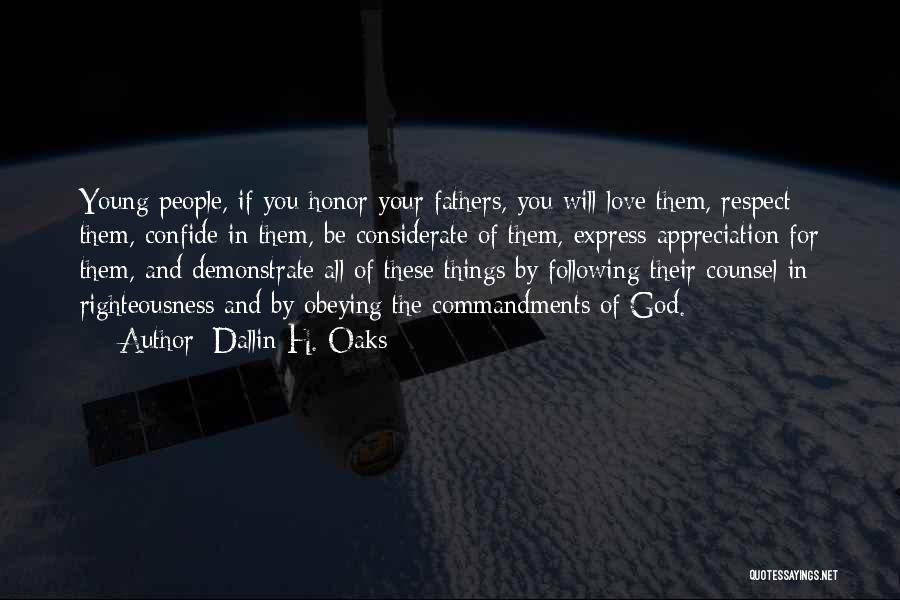 Love For Your Father Quotes By Dallin H. Oaks