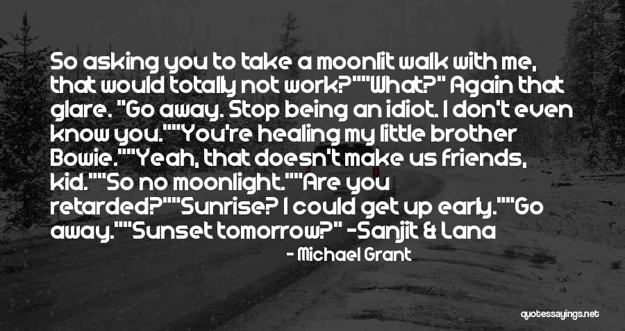 Love For Your Little Brother Quotes By Michael Grant