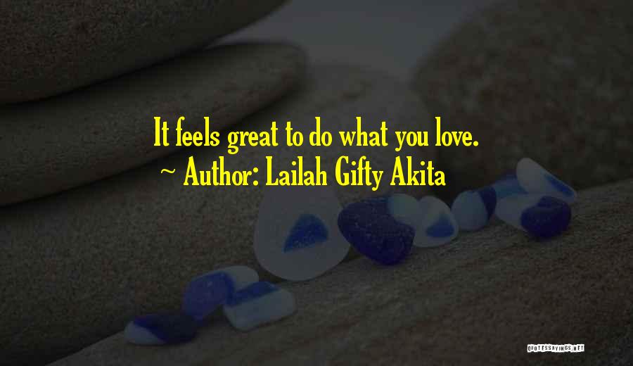 Love For Your Team Quotes By Lailah Gifty Akita