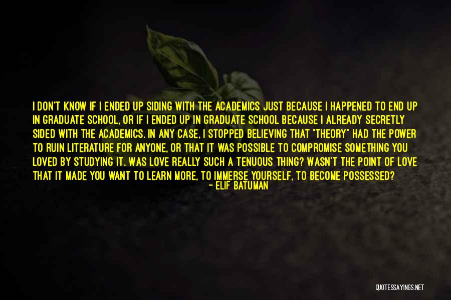 Love For Yourself Quotes By Elif Batuman