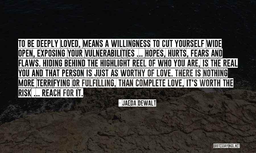 Love For Yourself Quotes By Jaeda DeWalt