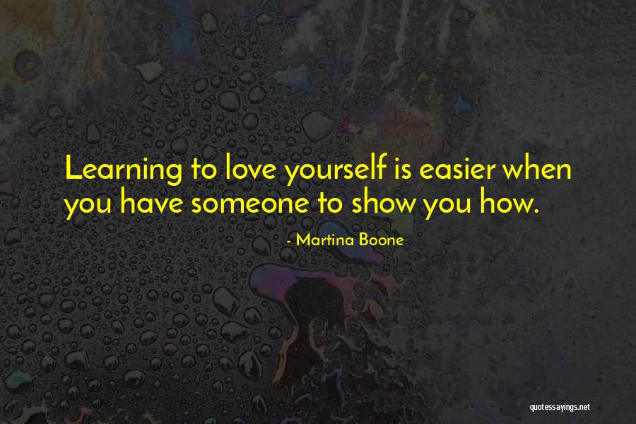 Love For Yourself Quotes By Martina Boone