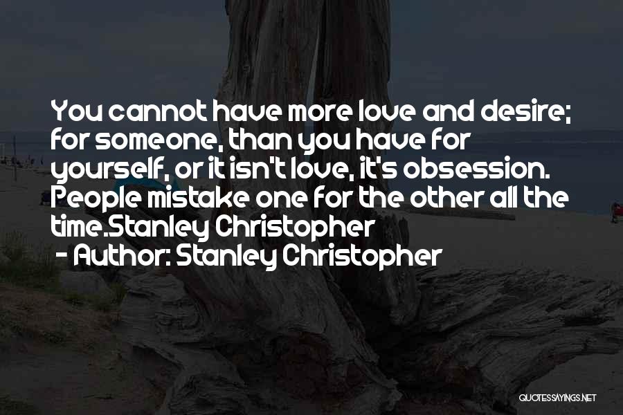 Love For Yourself Quotes By Stanley Christopher