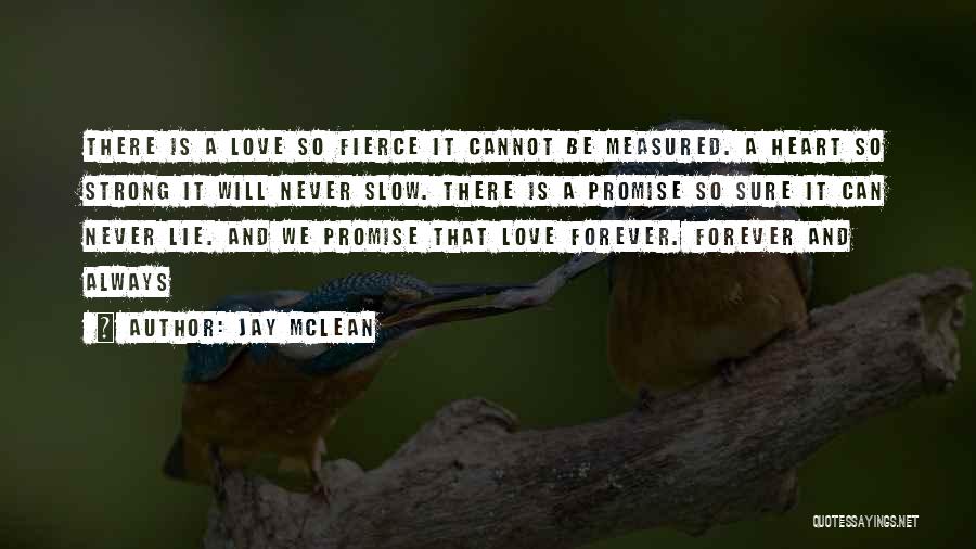 Love Forever And Always Quotes By Jay McLean