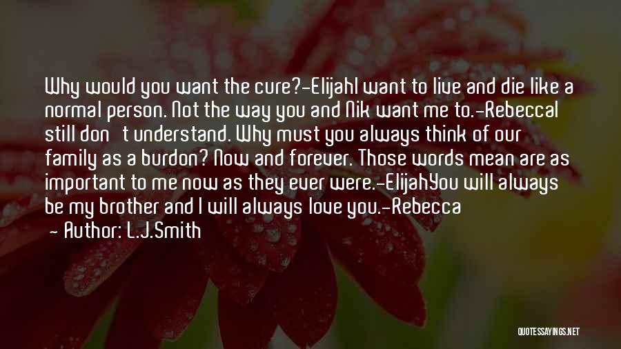 Love Forever And Always Quotes By L.J.Smith