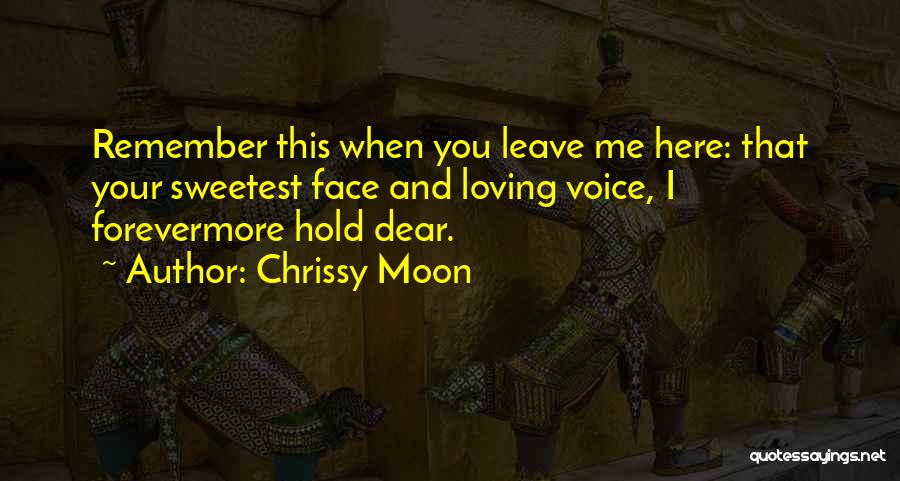 Love Forevermore Quotes By Chrissy Moon