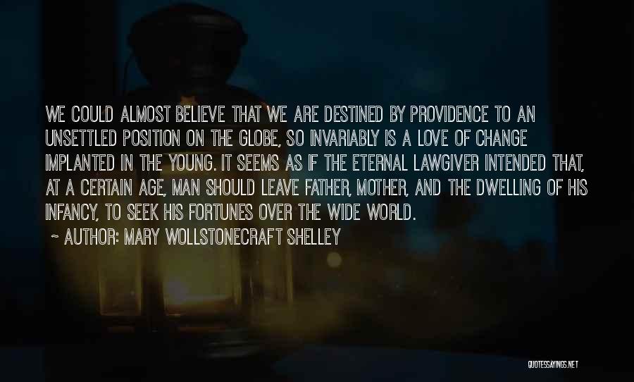 Love Fortunes Quotes By Mary Wollstonecraft Shelley