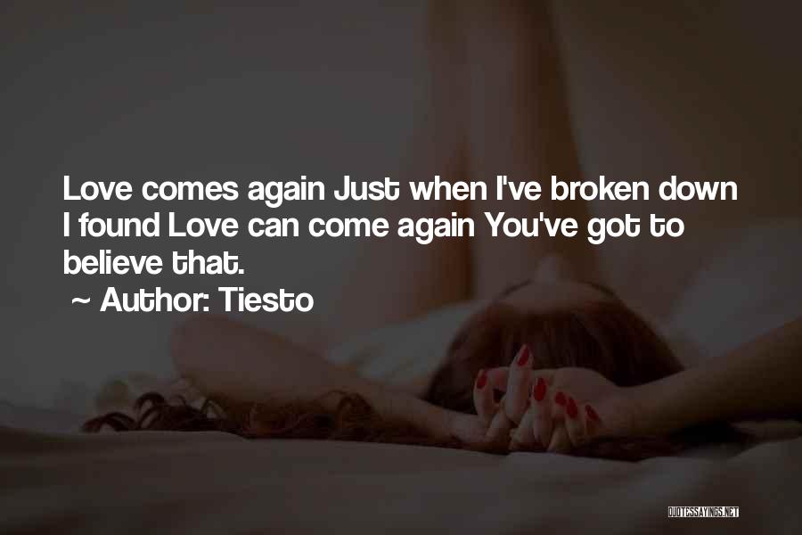 Love Found Again Quotes By Tiesto