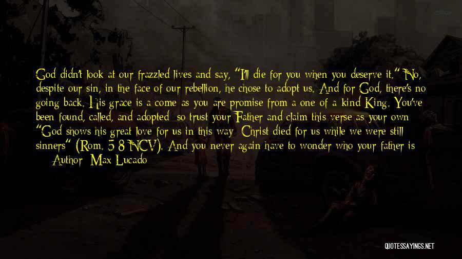 Love Found Us Quotes By Max Lucado