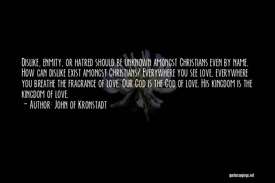 Love Fragrance Quotes By John Of Kronstadt