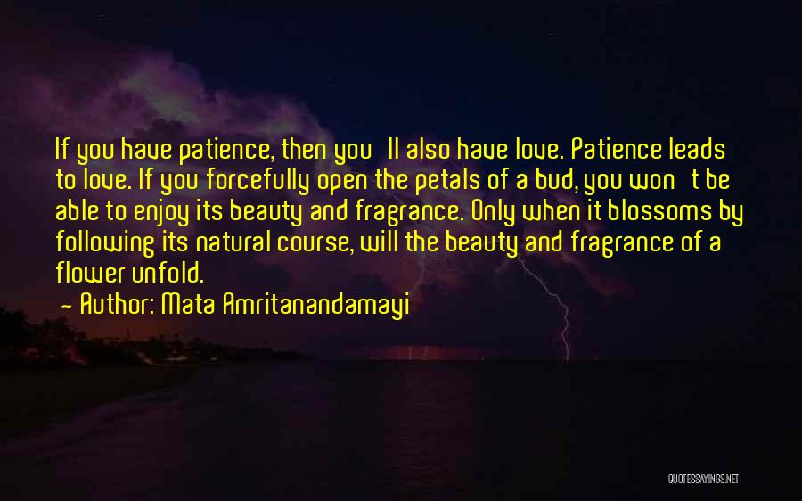 Love Fragrance Quotes By Mata Amritanandamayi