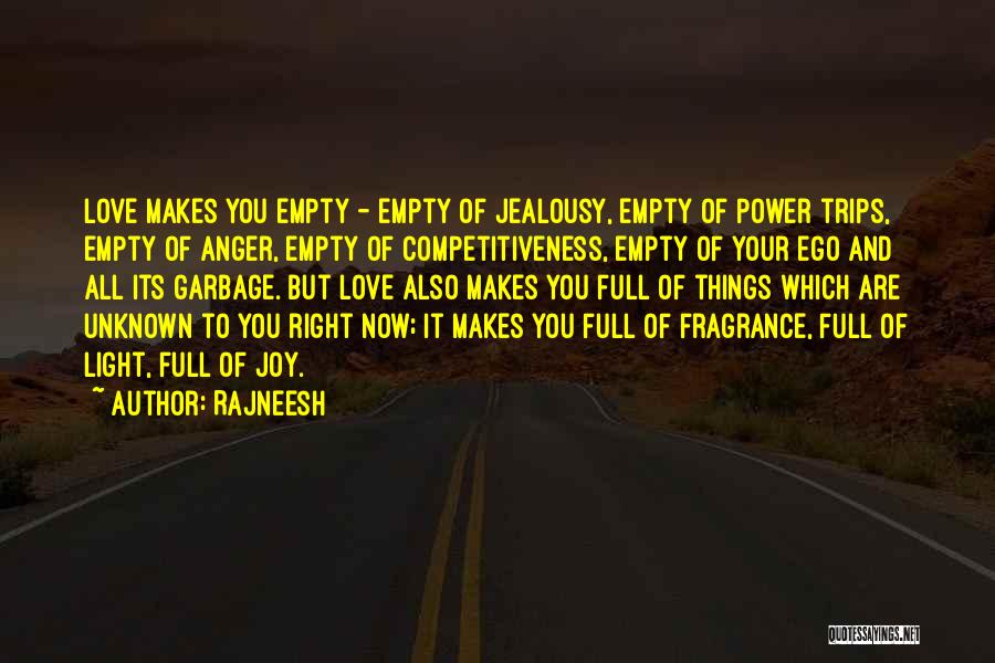 Love Fragrance Quotes By Rajneesh