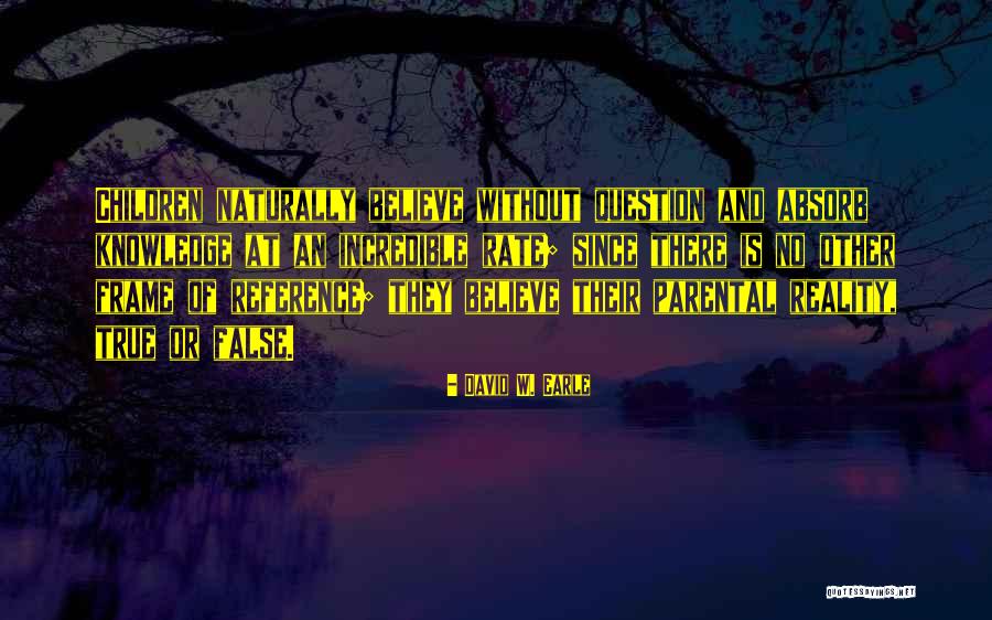 Love Frame Quotes By David W. Earle Love Frame Quotes By David W. Earle