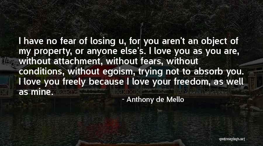 Love Freely Quotes By Anthony De Mello