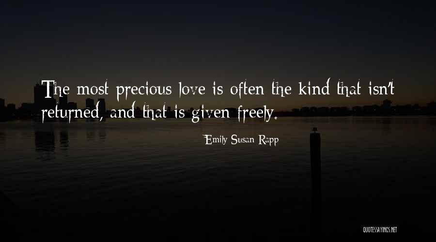 Love Freely Quotes By Emily Susan Rapp