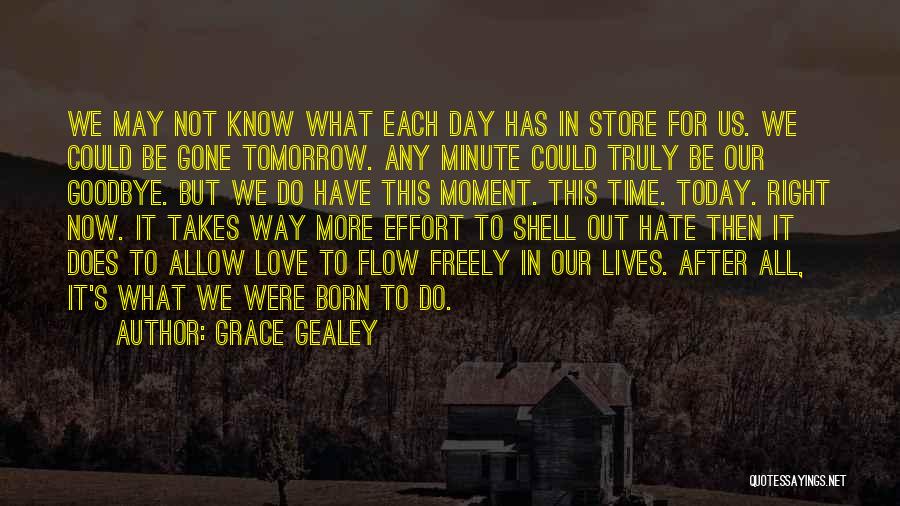 Love Freely Quotes By Grace Gealey