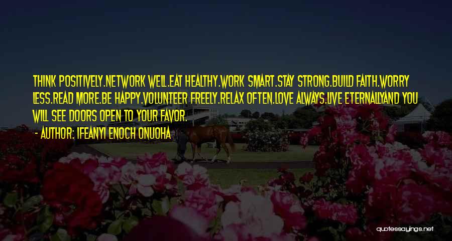 Love Freely Quotes By Ifeanyi Enoch Onuoha Love Freely Quotes By Ifeanyi Enoch Onuoha