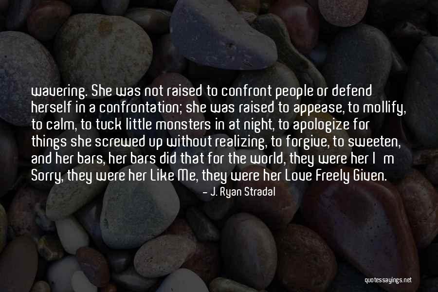 Love Freely Quotes By J. Ryan Stradal Love Freely Quotes By J. Ryan Stradal