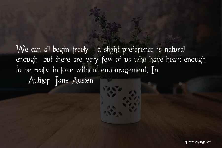 Love Freely Quotes By Jane Austen