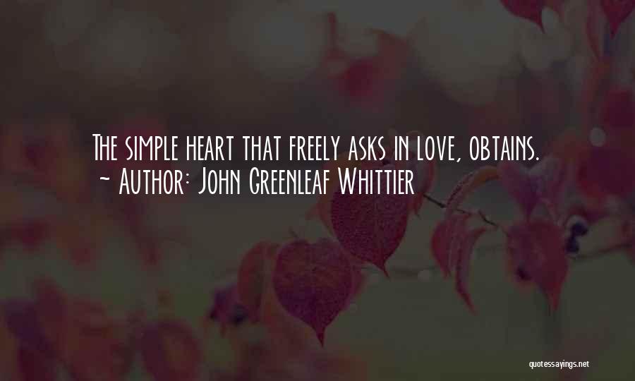 Love Freely Quotes By John Greenleaf Whittier