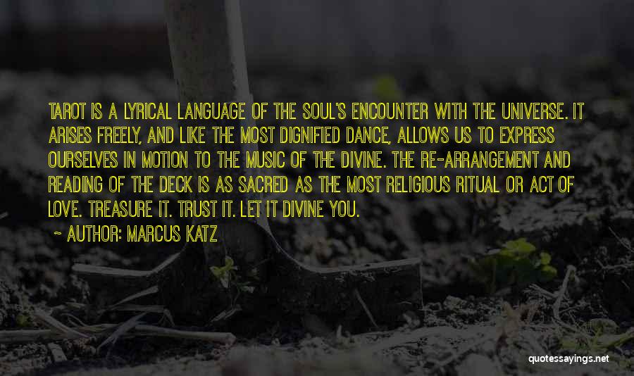 Love Freely Quotes By Marcus Katz