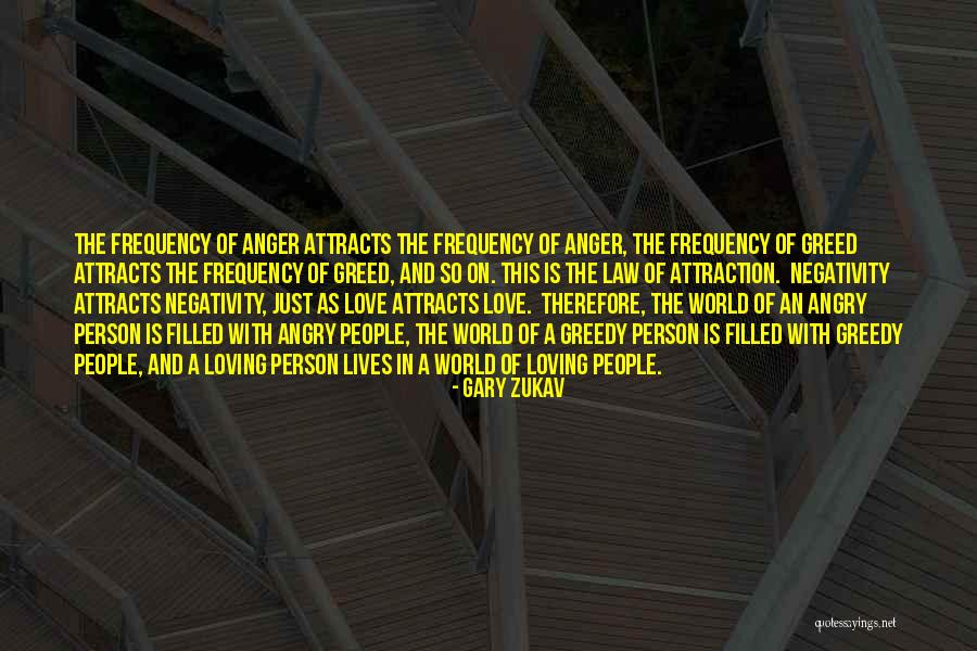 Love Frequency Quotes By Gary Zukav Love Frequency Quotes By Gary Zukav