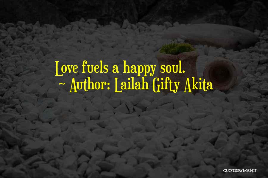 Love Friends Life Quotes By Lailah Gifty Akita
