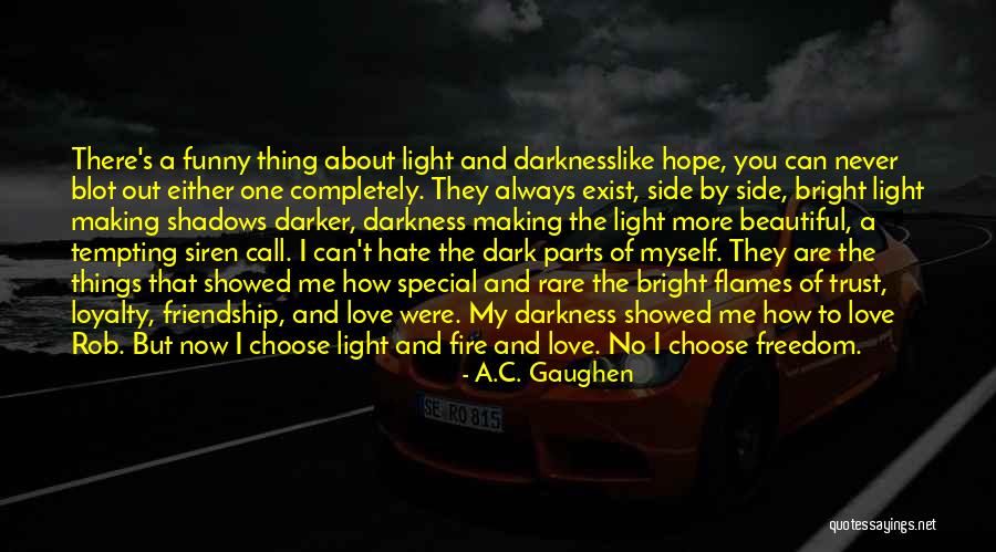 Love Friendship And Trust Quotes By A.C. Gaughen Love Friendship And Trust Quotes By A.C. Gaughen
