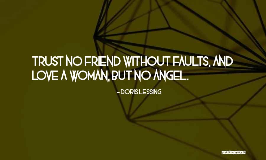 Love Friendship And Trust Quotes By Doris Lessing Love Friendship And Trust Quotes By Doris Lessing