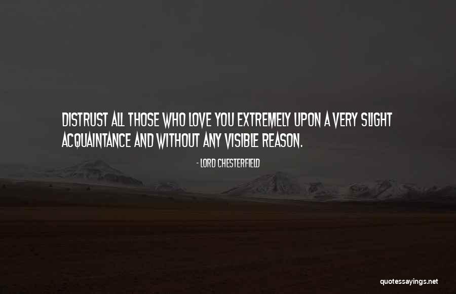 Love Friendship And Trust Quotes By Lord Chesterfield Love Friendship And Trust Quotes By Lord Chesterfield