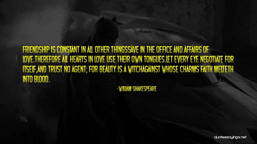 Love Friendship And Trust Quotes By William Shakespeare Love Friendship And Trust Quotes By William Shakespeare