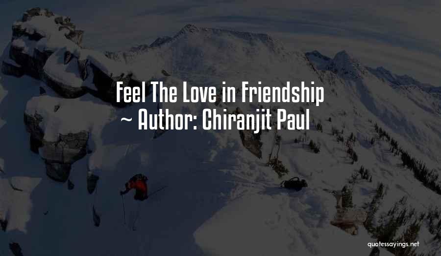 Love Friendship Hurts Quotes By Chiranjit Paul
