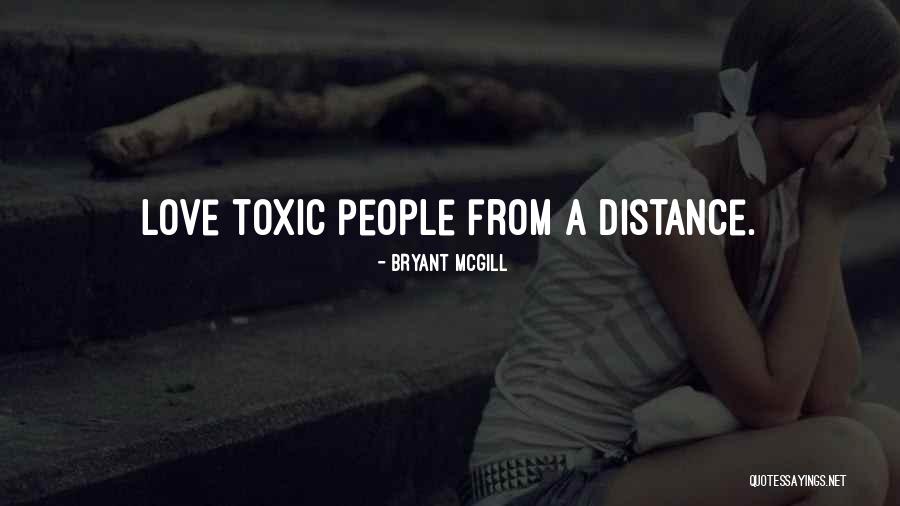 Love From A Distance Quotes By Bryant McGill Love From A Distance Quotes By Bryant McGill