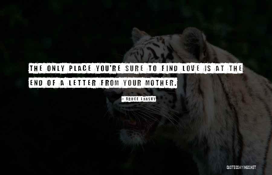 Love From A Mother Quotes By Bruce Lansky Love From A Mother Quotes By Bruce Lansky