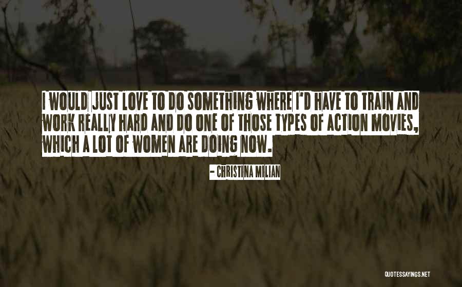 Love From Action Movies Quotes By Christina Milian