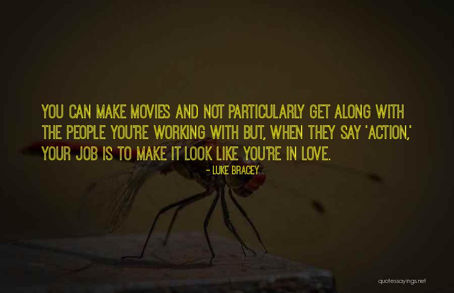 Love From Action Movies Quotes By Luke Bracey Love From Action Movies Quotes By Luke Bracey