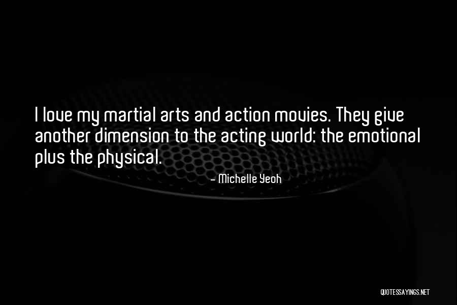 Love From Action Movies Quotes By Michelle Yeoh Love From Action Movies Quotes By Michelle Yeoh