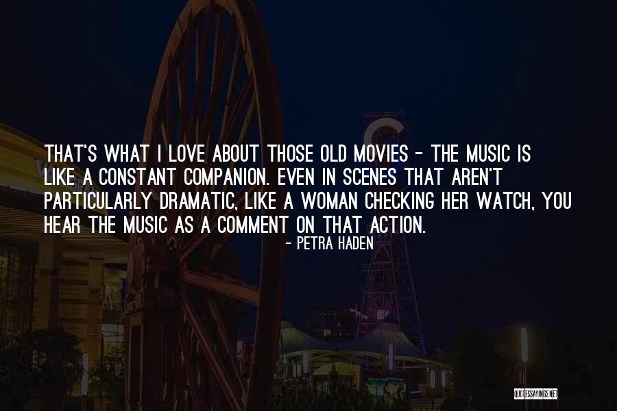 Love From Action Movies Quotes By Petra Haden Love From Action Movies Quotes By Petra Haden