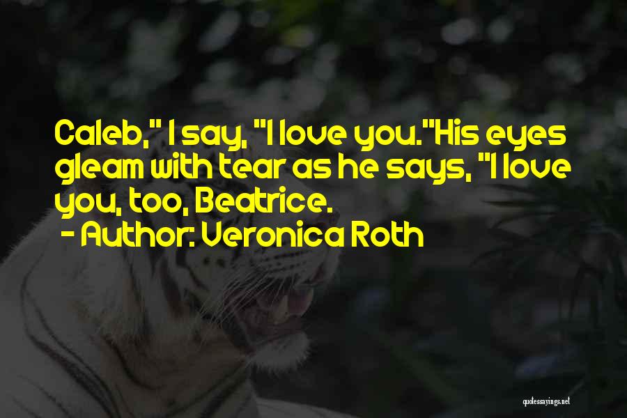 Love From Allegiant Quotes By Veronica Roth