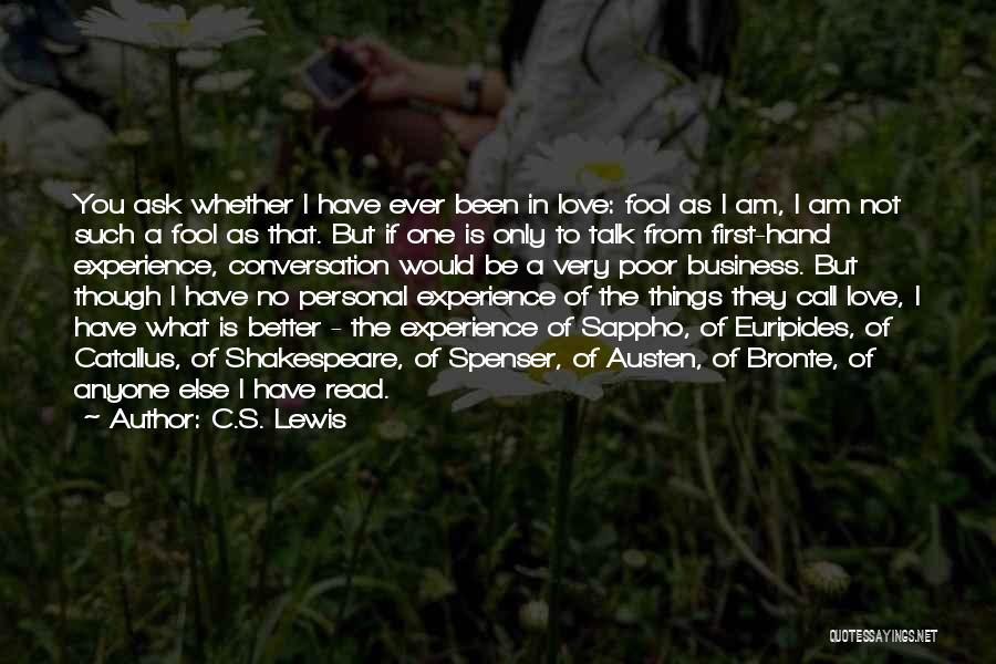 Love From C.s. Lewis Quotes By C.S. Lewis