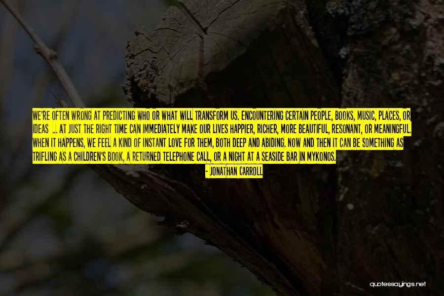 Love From Children's Books Quotes By Jonathan Carroll Love From Children's Books Quotes By Jonathan Carroll
