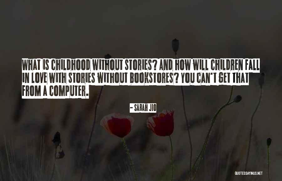 Love From Children's Books Quotes By Sarah Jio Love From Children's Books Quotes By Sarah Jio
